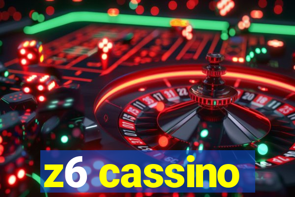 z6 cassino